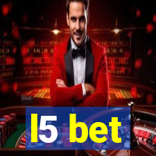 l5 bet