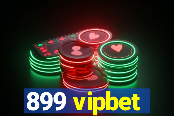 899 vipbet