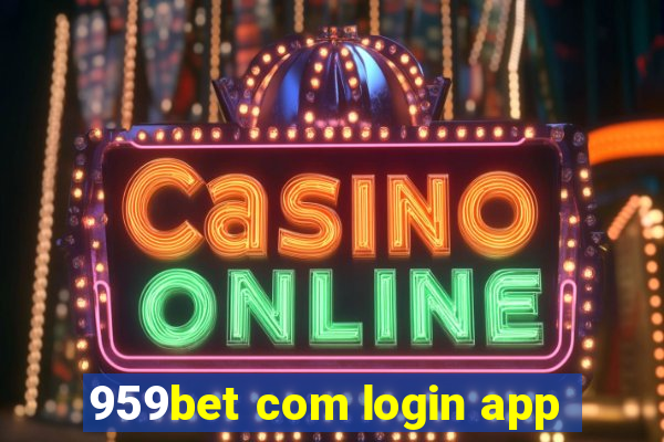 959bet com login app