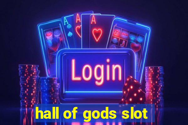 hall of gods slot