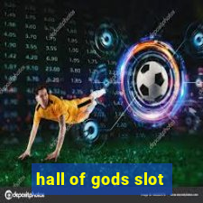 hall of gods slot