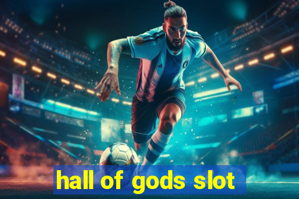 hall of gods slot