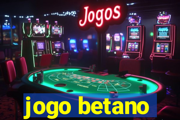 jogo betano