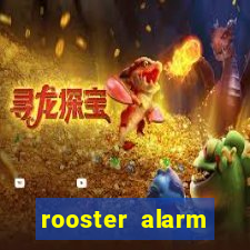 rooster alarm motorola download