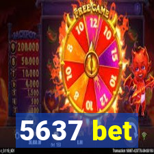 5637 bet