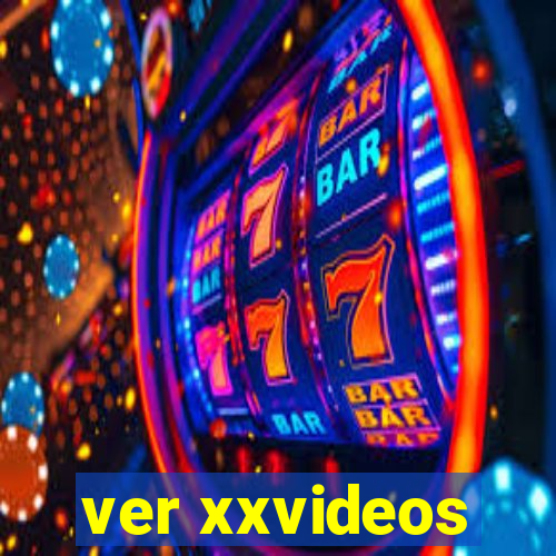 ver xxvideos