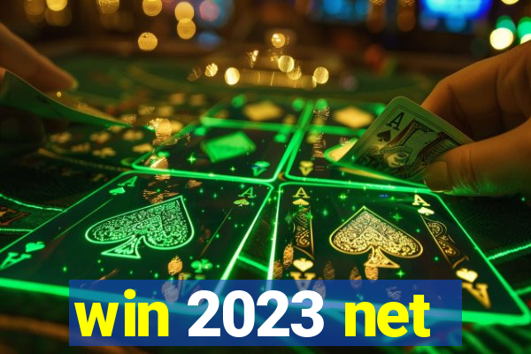 win 2023 net