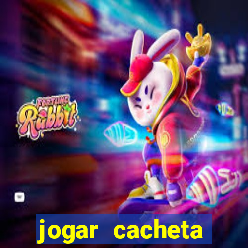 jogar cacheta online apostado