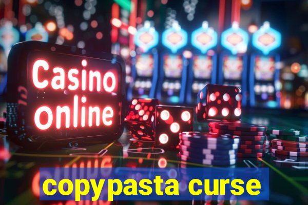 copypasta curse