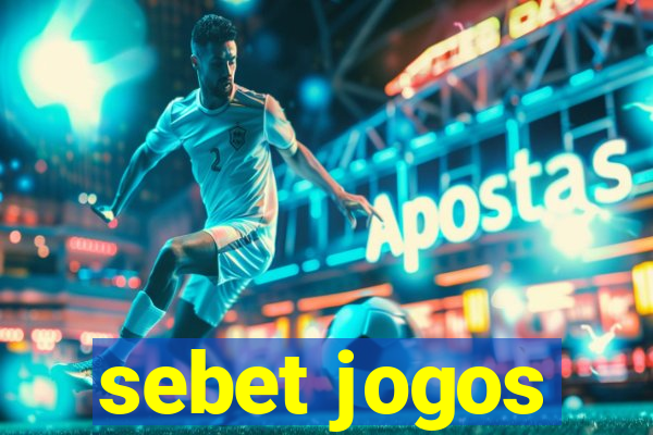 sebet jogos