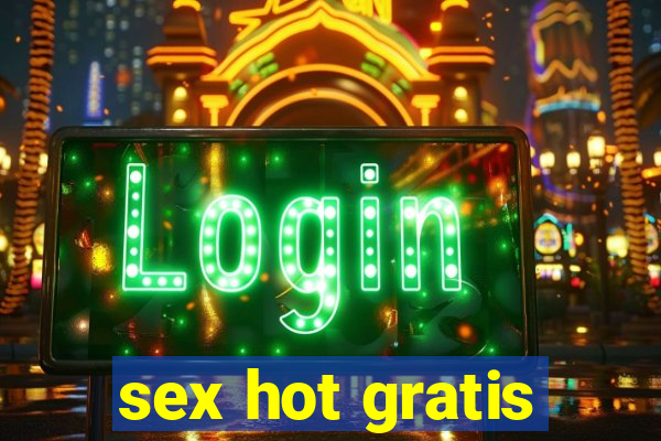 sex hot gratis