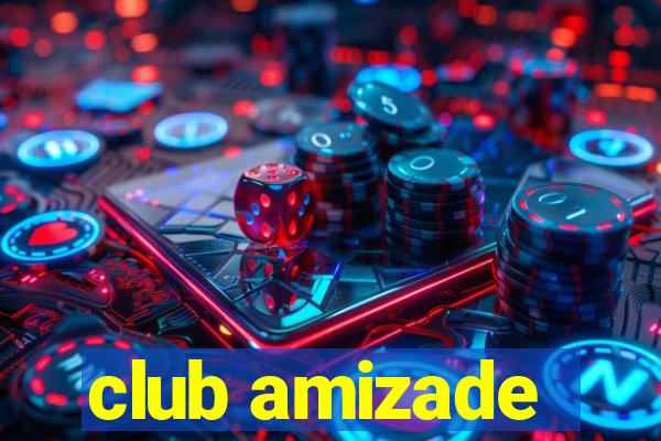 club amizade