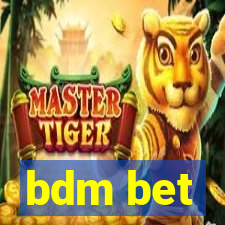 bdm bet