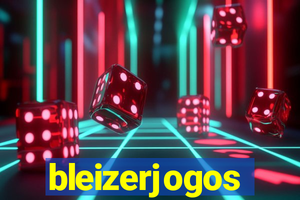 bleizerjogos