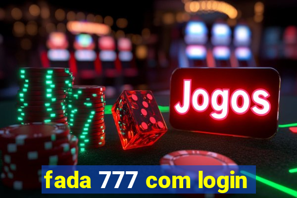 fada 777 com login