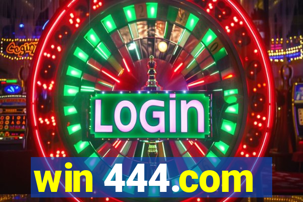 win 444.com