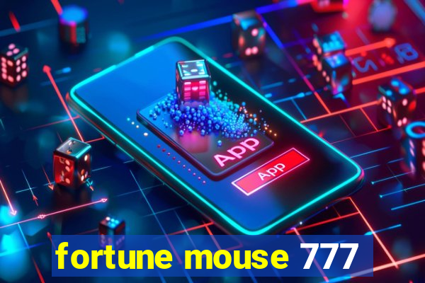 fortune mouse 777