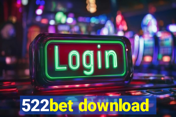 522bet download