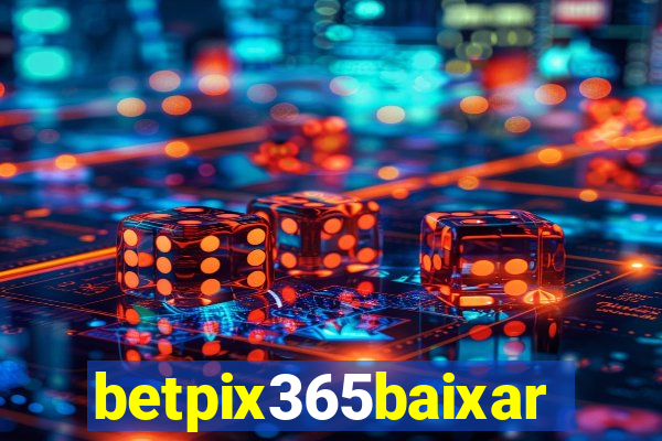 betpix365baixar