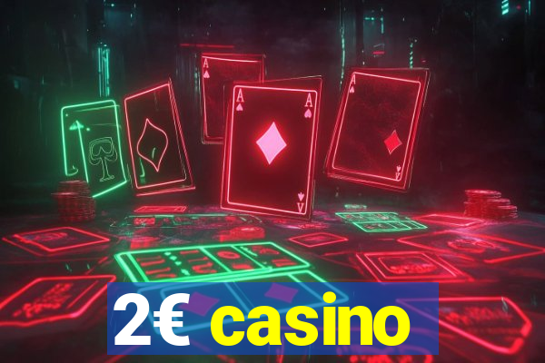 2€ casino