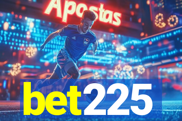 bet225