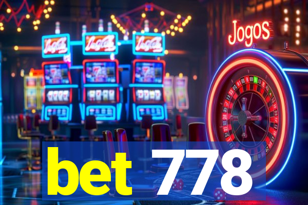 bet 778