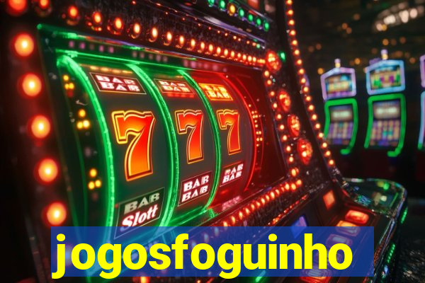 jogosfoguinho