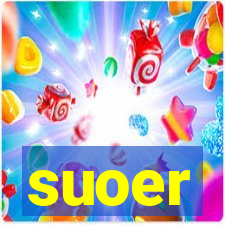 suoer