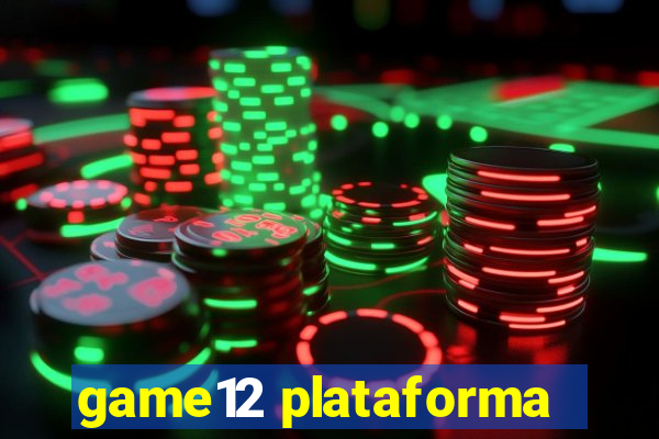 game12 plataforma