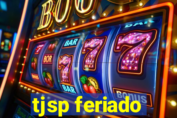 tjsp feriado