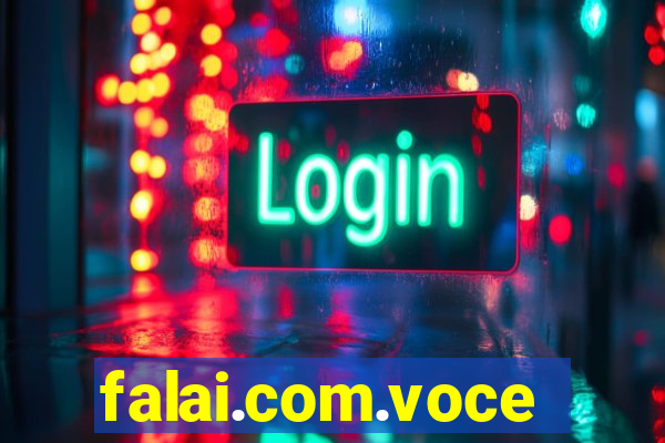 falai.com.voce