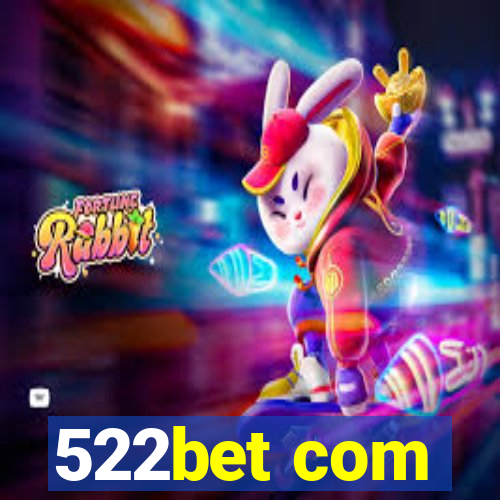 522bet com