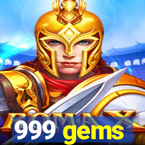 999 gems