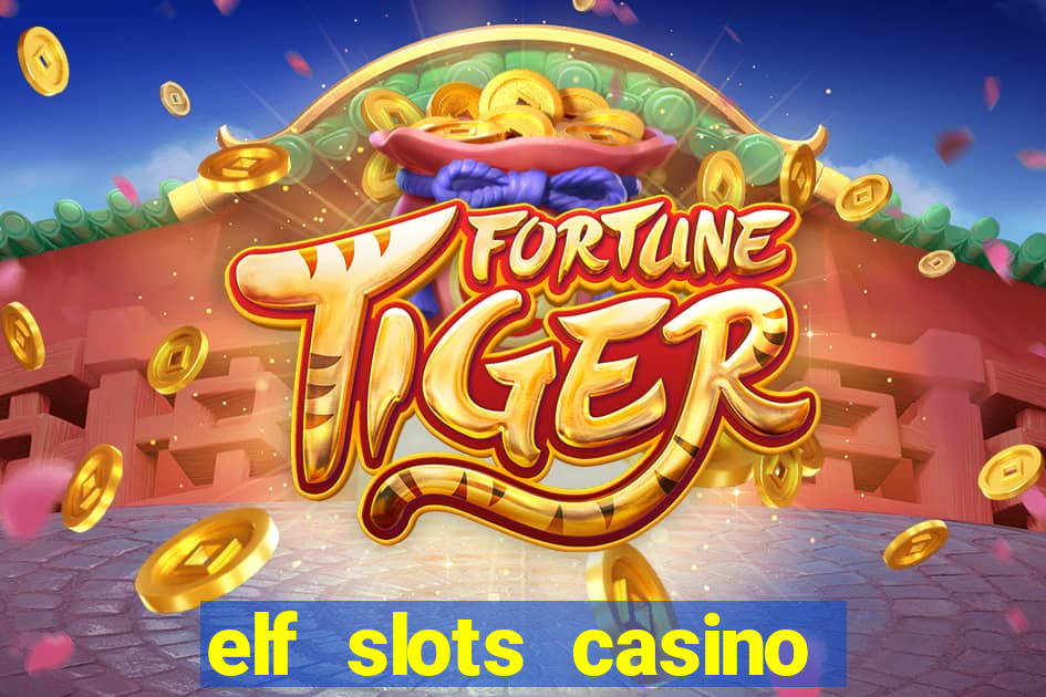 elf slots casino sister sites