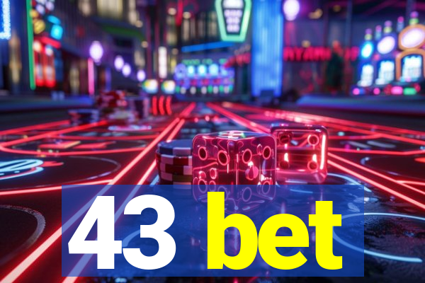 43 bet