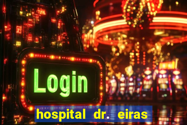 hospital dr. eiras em botafogo