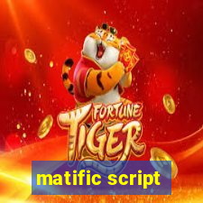 matific script