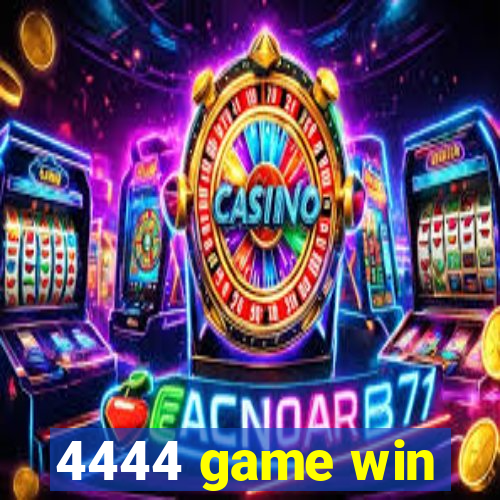 4444 game win