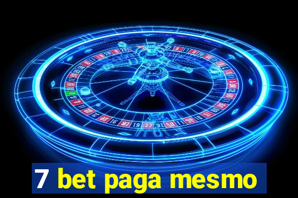 7 bet paga mesmo