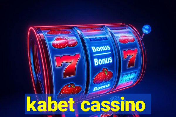 kabet cassino