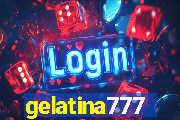 gelatina777