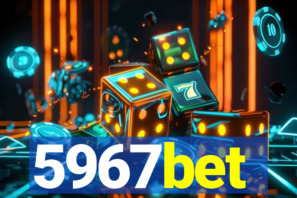 5967bet