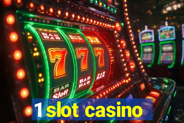 1 slot casino