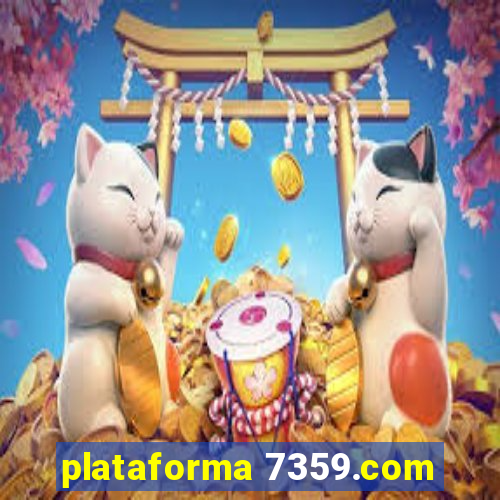 plataforma 7359.com