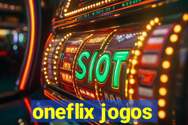 oneflix jogos