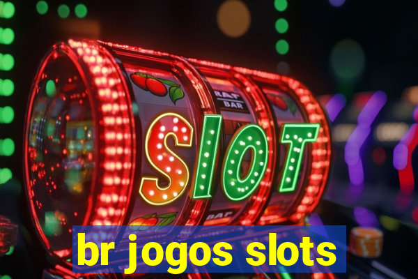 br jogos slots