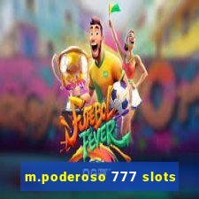 m.poderoso 777 slots