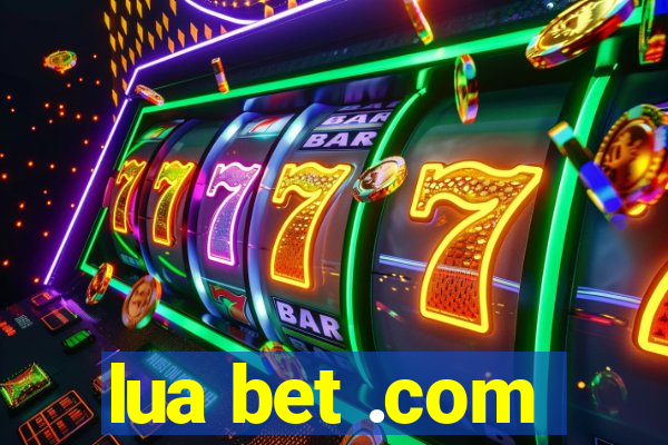 lua bet .com