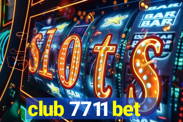 club 7711 bet