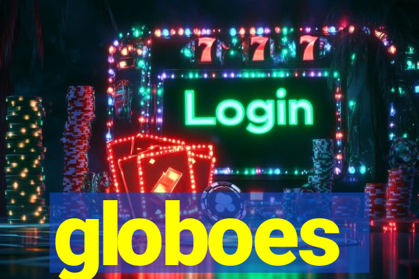 globoes